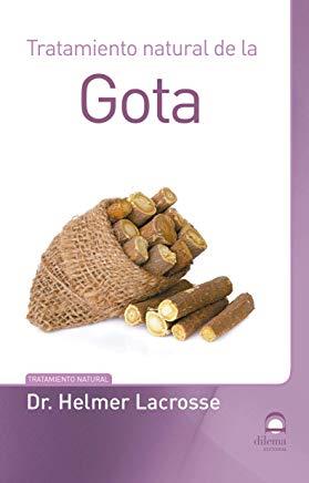 TRATAMIENTO NATURAL DE LA GOTA | 9788498274646 | LACROSSE, HELMER Dr.