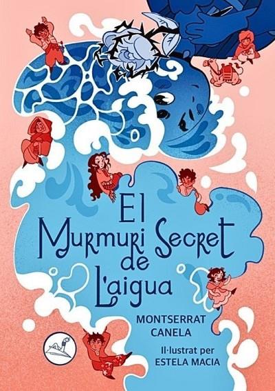 MURMURI SECRET DE L'AIGUA, EL | 9791387530174 | CANELA, MONTSERRAT