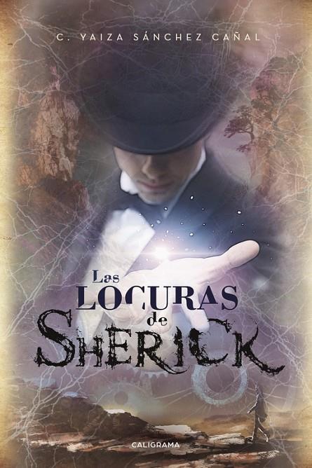 LOCURAS DE SHERICK, LAS | 9788417120955 | SÁNCHEZ CAÑAL, C. YAIZA