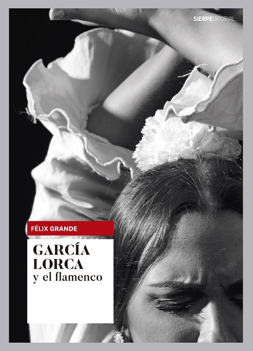 GARCÍA LORCA Y EL FLAMENCO | 9788494703157 | GRANDE, FELIX