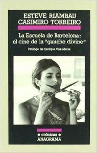 ESCUELA DE BARCELONA, LA : EL CINE DE LA "GAUCHE DIVINE" | 9788433925381 | RIAMBAU / TORREIRO, ESTEVE / CASIMIRO