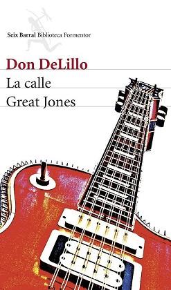 CALLE GREAT JONES, LA | 9788432220319 | DELILLO, DON