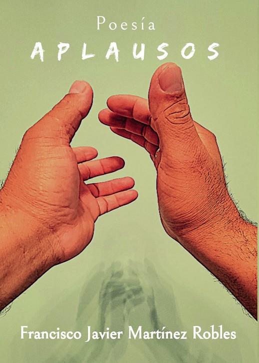 APLAUSOS | 9798389258556 | MARTÍNEZ ROBLES, FRANCISCO JAVIER