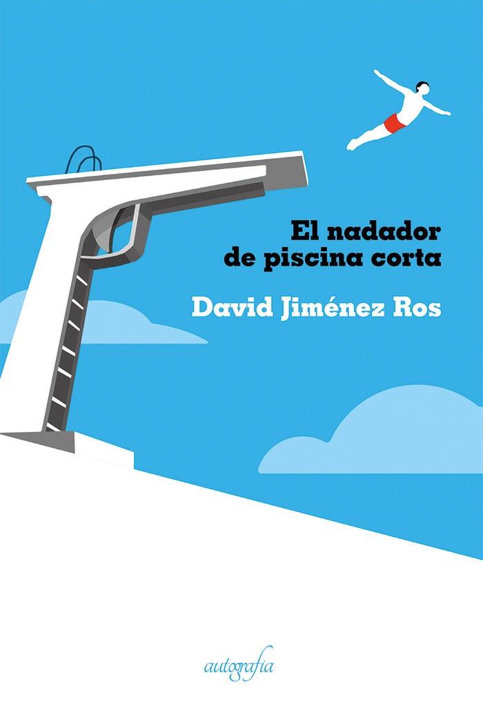 NADADOR DE PISCINA CORTA, EL | 9788418028281 | JIMÉNEZ ROS, DAVID