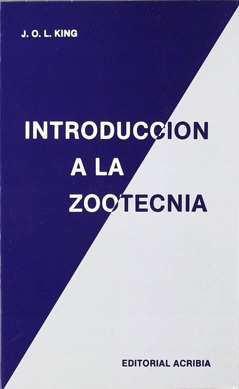 INTRODUCCIÓN A LA ZOOTECNIA | 9788420004617 | KING, L. J. O.
