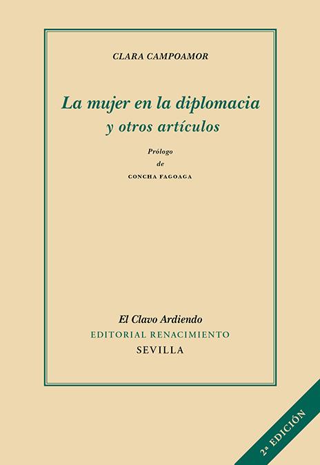 MUJER EN LA DIPLOMACIA Y OTROS ARTÍCULOS, LA | 9788419231673 | CAMPOAMOR, CLARA