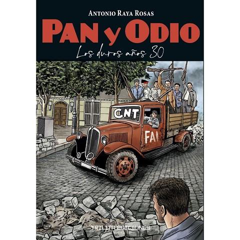 PAN Y ODIO. LOS DUROS AÑOS 30 | 9788412511246 | RAYA ROSAS, ANTONIO