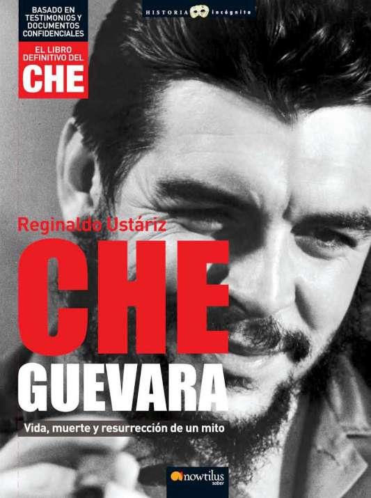 CHE GUEVARA | 9788497634977 | USTÁRIZ ARZE, REGINALDO