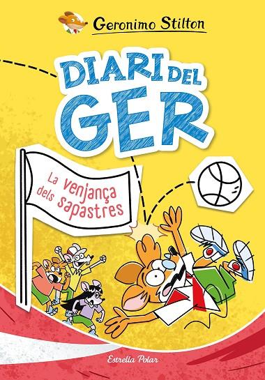 DIARI DEL GER 02. LA VENJANÇA DELS SAPASTRES | 9791387519049 | STILTON, GERONIMO