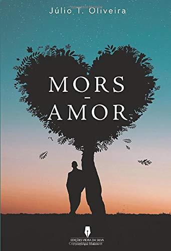 MORS-AMOR | 9789897790492 | T. OLIVEIRA, JÚLIO