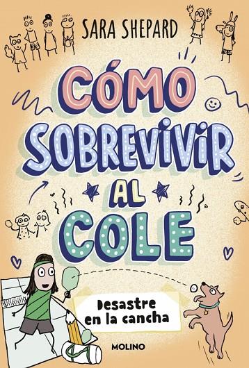 CÓMO SOBREVIVIR AL COLE 05. DESASTRE EN LA CANCHA | 9788427254862 | SHEPARD, SARA
