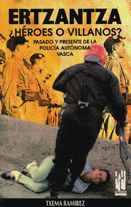 ERTZANTZA. HÉROES O VILLANOS? | 9788486597528 | RAMIREZ, TXEMA