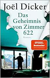 DAS GEHEIMNIS VON ZIMMER 622 | 9783492319300 | DICKER, JOEL