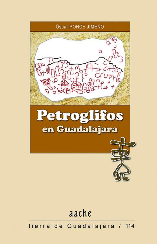 PETROGLIFOS EN GUADALAJARA | 9788418131226 | PONCE JIMENO, OSCAR