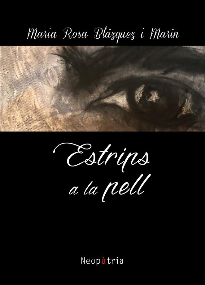 ESTRIPS A LA PELL | 9788417464059 | BLÁZQUEZ I MARÍN, ROSA MARÍA