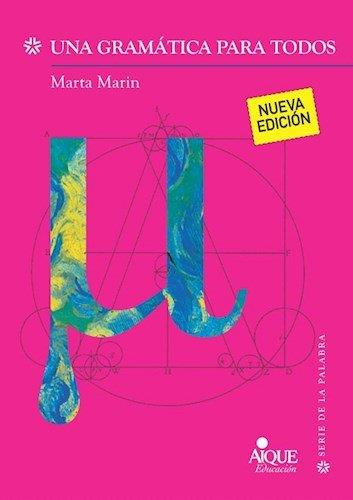 GRAMATICA PARA TODOS, UNA | 9789870611417 | MARIN, MARTA