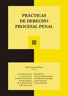PRACTICAS DE DERECHO PROCESAL PENAL | 9788413695204