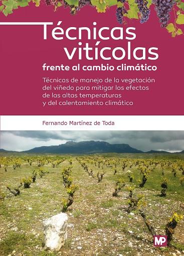 TÉCNICAS VITÍCOLAS FRENTE AL CAMBIO CLIMÁTICO | 9788484767565 | MARTINEZ DE TODA, FERNANDO
