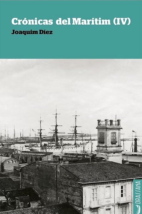 CRONICAS DEL MARITIM IV | 9788494614323 | DIEZ PEREZ, JOAQUIM