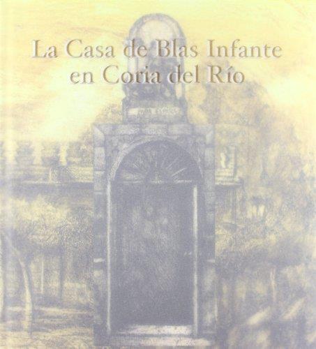 CASA DE BLAS INFANTE EN CORIA DEL RÍO, LA | 9788460925453 | EGEA, ALBERTO
