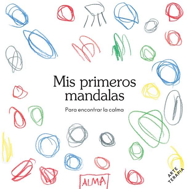 MIS PRIMEROS MANDALAS | 9788418933363 | VARIOS AUTORES
