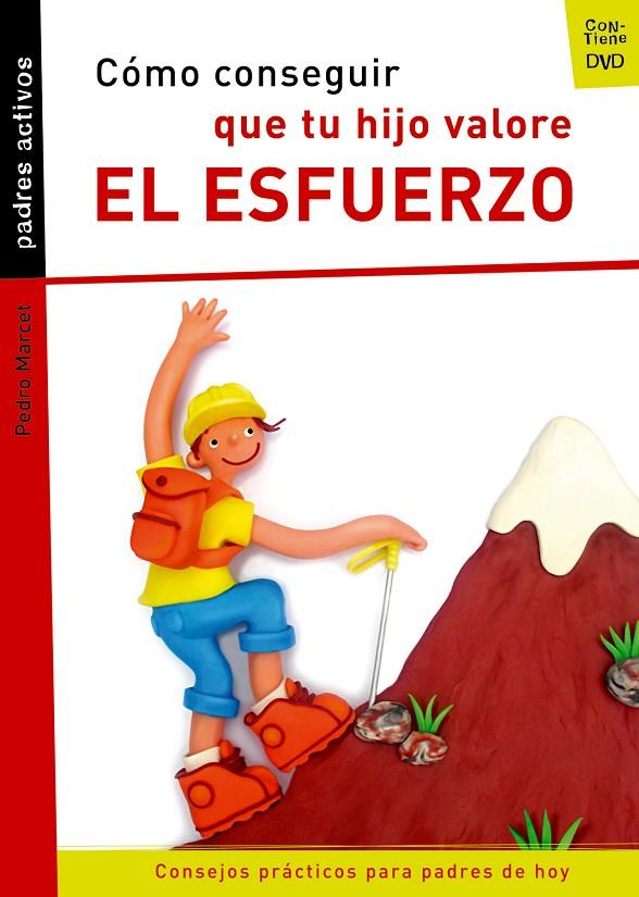 PADRES ACTIVOS.QUE TU HIJO VALORE EL ESFUERZO | 9788421836521 | MARCET BONEL, PEDRO