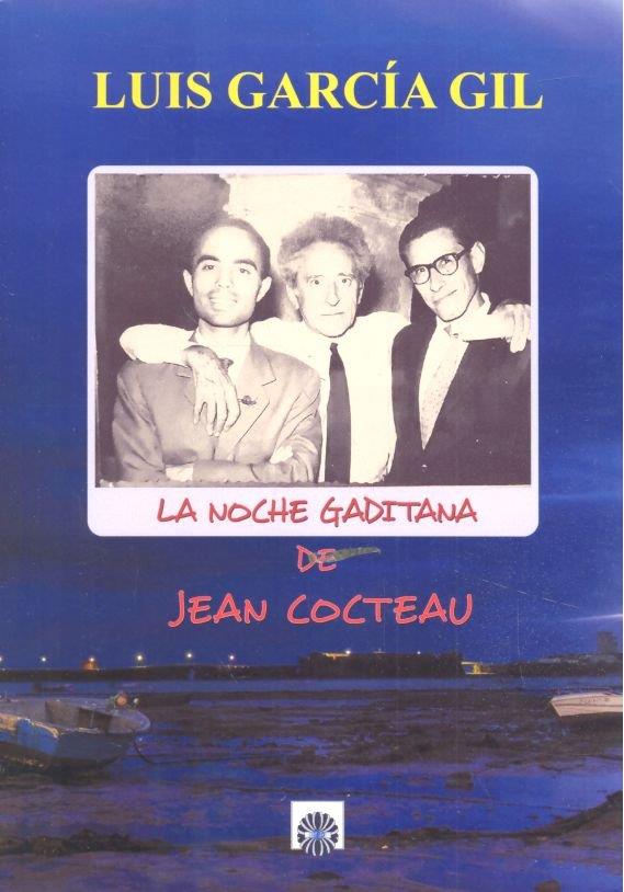 NOCHE GADITANA DE JEAN COCTEAU, LA | 9788494768156 | GARCÍA GIL, LUIS