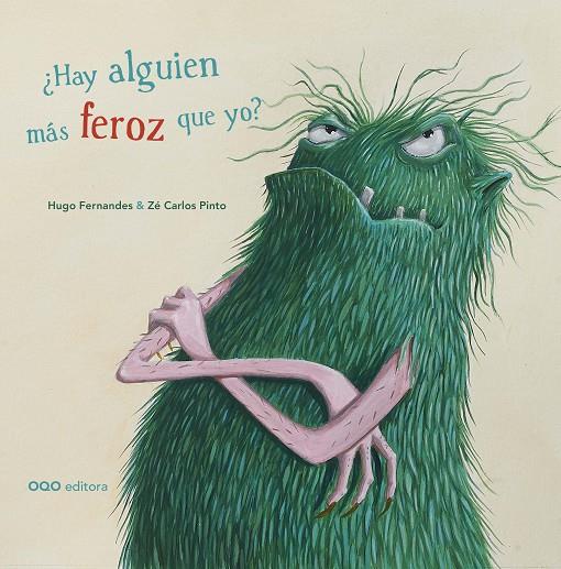 HAY ALGUIEN MÁS FEROZ QUE YO? | 9788498717341 | FERNANDES, HUGO