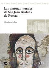 PINTURAS MURALES DE SAN JUAN BAUTISTA DE RUESTA, LAS | 9788491682899 | BROSA LAHOZ, ALICIA