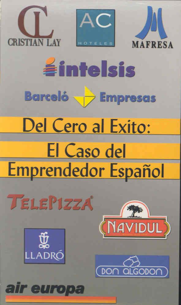DEL CERO AL ÉXITO. EL CASO DEL EMPRENDEDOR ESPAÑOL | 9788477234005 | VARIOS AUTORES