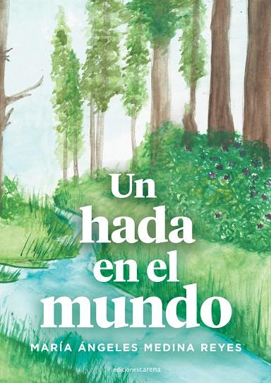 HADA EN EL MUNDO, UN | 9788419136398 | MEDINA REYES, MARIA ANGELES