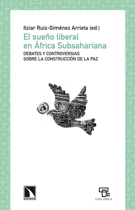 SUEÑO LIBERAL EN AFRICA SUBSAHARIANA, EL | 9788483198568 | RUIZ-GIMENEZ ARRIETA, ITZIAR