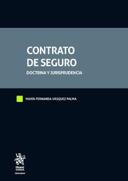 CONTRATO DE SEGURO. DOCTRINA Y JURISPRUDENCIA | 9788413137193 | VÁZQUEZ PALMA, MARÍA FERNANDA