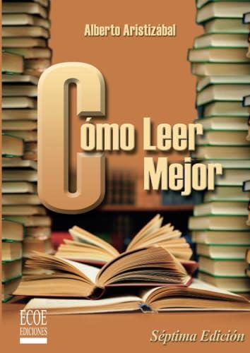 CÓMO LEER MEJOR | 9789586485845 | ARISTIZABAL, ALBERTO