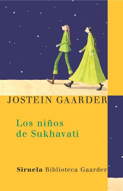 NIÑOS DE SUKHAVATI, LOS | 9788478448142 | GAARDER, JOSTEIN