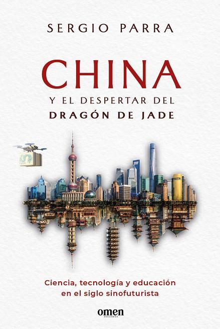CHINA Y EL DESPERTAR DEL DRAGÓN DE JADE | 9791399167917 | PARRA, SERGIO