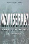 MONTSERRAT MONTAGNE DES PROGIGES | 9788486540975 | CASTELLAR-GASSOL, JOAN