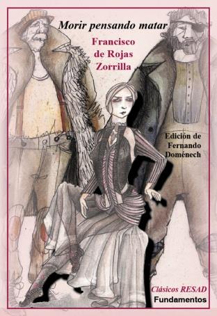 MORIR PENSANDO MATAR | 9788424511623 | DE ROJAS ZORRILLA, FRANCISCO