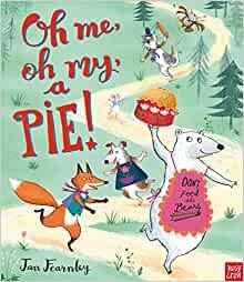 OH ME OH MY A PIE | 9781788001038 | FEARNLEY, JAN
