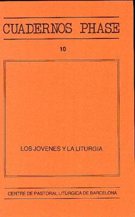 JÓVENES Y LA LITURGIA, LOS | 9788474671575 | VIGANO, E / GINEL, A / BOROBIO GARCÍA, DIONISIO / ALDAZÁBAL LARRAÑAGA, JOSÉ