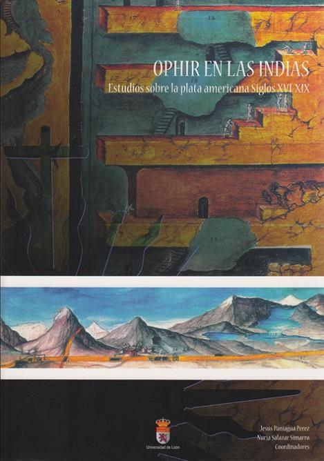 OPHIR EN LAS INDIAS. ESTUDIOS SOBRE LA PLATA AMERICANA SIGLOS XVI-XIX | 9788497735377 | VARIOS AUTORES