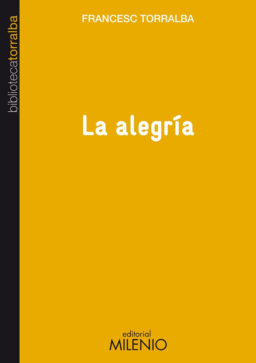 ALEGRÍA, LA | 9788497434669 | TORRALBA, FRANCESC
