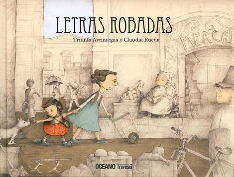 LETRAS ROBADAS | 9786074009620 | ARCINIEGAS, TRIUNFO