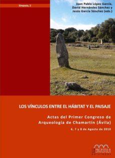 VÍNCULOS ENTRE EL HÁBITAT Y EL PAISAJE, LOS | 9788493849009 | LOPEZ GARCIA, JUAN PABLO