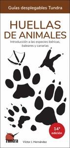 HUELLAS DE ANIMALES - GUIAS DESPLEGABLES TUNDRA | 9788418458866 | HERNANDEZ, VICTOR J.