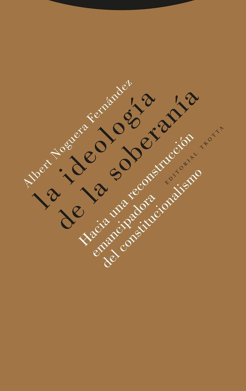 IDEOLOGÍA DE LA SOBERANÍA, LA | 9788498798074 | NOGUERA FERNANDEZ, ALBERT