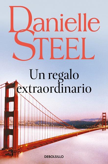 REGALO EXTRAORDINARIO, UN | 9788499898643 | STEEL, DANIELLE