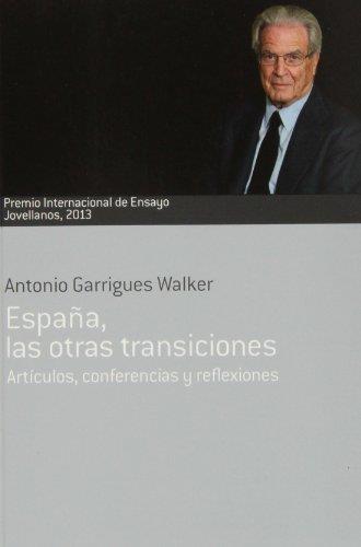 ESPAÑA, LAS OTRAS TRANSICIONES | 9788484596929 | GARRIGUES WALKER, ANTONIO