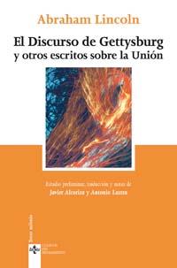 DISCURSO DE GETTYSBURG Y OTROS ESCRITOS SOBRE LA UNIÓN, EL | 9788430942473 | LINCOLN, ABRAHAM