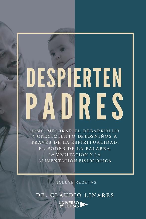 DESPIERTEN PADRES | 9788418385360 | CLAUDIO LINARES, DR.